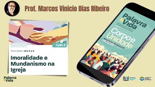 LIÇÃO Nº 03  IMORALIDADE E MUNDANISMO NA IGREJA REVISTA PALAVRA amp VIDA Edição 79 [upl. by Darsey389]