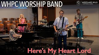 WHPC Worship Band  Heres My Heart Lord [upl. by Ruiz]