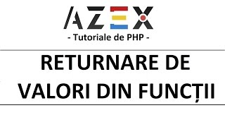 Tutoriale de PHP  25 Funcții 3 Returnare valori [upl. by Shaeffer]