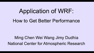 Application of WRF How to Get Better Performance [upl. by Jacquenette937]