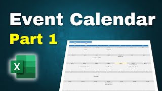 How to Make an Event Calendar in Excel  Part 1 [upl. by Sunday306]