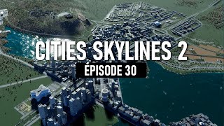 Faubourg modeste et Quartier daffaires  Cities Skylines 2 30 [upl. by Wahl]