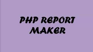 PHPMAKER DAN PHP REPORT MAKER SUPERMARKET [upl. by Navinod51]