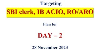 DAY2  PLAN for IB ACIO  SBI CLERK  ROARO  28 November 2023 ibacio sbiclerk roaro [upl. by Ravert]