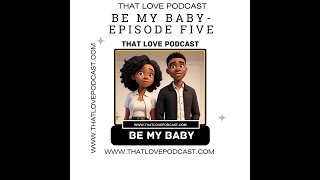 Be My Baby  Episode Five sq [upl. by Dloniger]