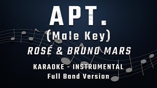 APT  MALE KEY  FULL BAND KARAOKE  INSTRUMENTAL  ROSÉ amp BRUNO MARS [upl. by Attelrahs]