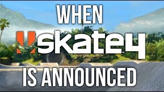 when SKATE 4 is announced [upl. by Noiramed]