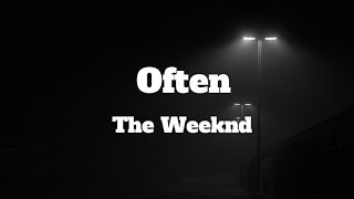 Often  The Weeknd  Lyrics Video Clean Version [upl. by Vladamir]