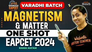 Magnetism amp Matter Class 12 One Shot In Telugu  Varadhi EAPCET 2024  Vedantu Telugu [upl. by Aicats]