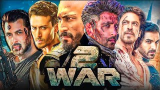 War 2 Full Movie  Hrithik Roshan  Jr NTR  Tiger Shroff  Kiara Advani  Facts and Details [upl. by Consolata]