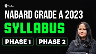 NABARD Grade A Syllabus amp Exam Pattern  Phase 1 amp 2 Syllabus of NABARD  EduTap NABARD Preparation [upl. by Euqitsym]