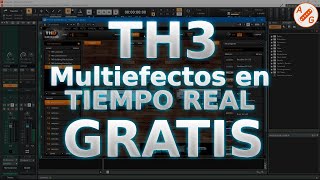 Utiliza TH3 como un multiefectos en tiempo real  Cakewalk [upl. by Ritch]