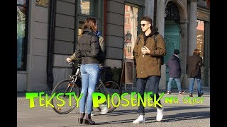 Teksty Piosenek na ulicy [upl. by Tamsky762]