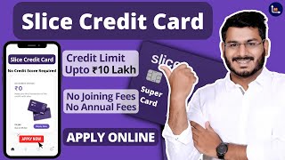 Slice Credit Card Apply Online  Slice Super Card [upl. by Yentterb]