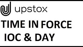 What is IOC amp DAY in TIF How to execute COMargin in upstoxCan we use Delivery Trade as Intraday [upl. by Ahsirhcal810]