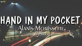 Hand In My Pocket lyrics  Alanis Morissette [upl. by Gnep]