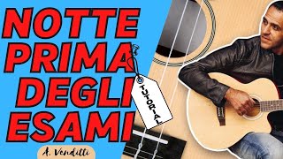 Notte Prima degli Esami  Antonello Venditti  Tutorial Chitarra [upl. by Cristie]