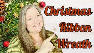 Christmas Ribbon Wreath  How to Make a Christmas Ribbon Wreath  Fun amp Easy Christmas Wreath DIY [upl. by Odine]