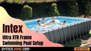 Intex Ultra XTR Frame Swimming Pool Setup [upl. by Koh]