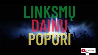 LINKSMŲ DAINŲ POPURI  LIETUVIŠKA MUZIKA [upl. by Verda186]