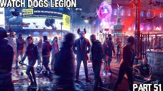 Watch Dogs® Legion  Part 51 PS5 [upl. by Sacks]