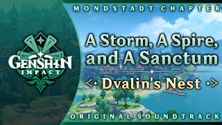 A Storm A Spire and A Sanctum — Dvalins Nest  Genshin Impact OST Mondstadt Chapter [upl. by Brodench]