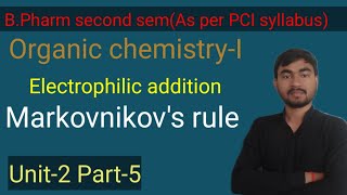 Markovnikovs rule  Electrophilic addition reaction of Alkenes  Organic chemistry  BPharm [upl. by Bendix924]