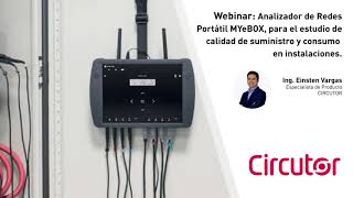 CIRCUTOR  WEBINAR Analizador de redes Portátil MYeBOX [upl. by Lleinad]