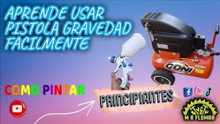 Como Pintar con Pistola de Gravedad •✅ Aprende a Pintar Pistola de Gravedad HVLP ✓🚦• ➡️ 6 Parte [upl. by Clem811]