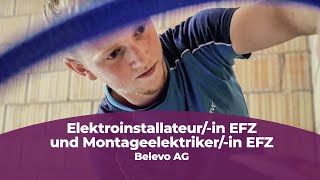 Lehre als Elektroinstallateurin EFZ und Montageelektrikerin EFZ bei der Belevo AG [upl. by Plank678]