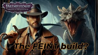 Pathfinder WotR  the FEINT Build [upl. by Wenda602]