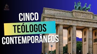 Cinco Teólogos Contemporâneos [upl. by Ayikur]