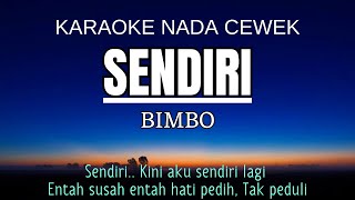 Bimbo  Sendiri Karaoke Female Key Nada Wanita 6 [upl. by Brott]