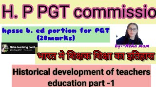 Concept of teacher education historical development of teacher education part 1 [upl. by Atekal867]