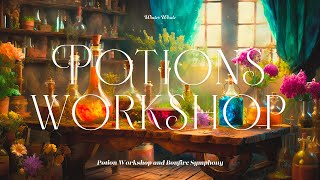 Apothecary Ambience  Bonfire Potion Making Soundscape  Potion Workshop Sounds Cozy Ambience ASMR [upl. by Zachariah203]