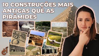 DESCUBRA CONSTRUÇÕES MAIS ANTIGAS QUE AS PIRÂMIDES DO EGITO  Antigas construções feitas pelo homem [upl. by Eynahpets]