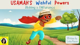 📚✨Read Aloud Books for Kids  Usamahs Wishful Powers [upl. by Bay]