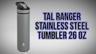 TAL Ranger Stainless Steel Tumbler 26oz [upl. by Nayk]