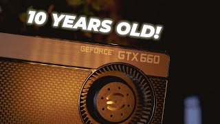 Gaming on a 10 Year OLD GPU GTX 660 in 2022 [upl. by Annoyk]