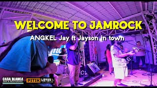 quotWELCOME TO JAMROCK quot coverANGKEL JAY and JAYSON IN TOWN [upl. by Branden885]