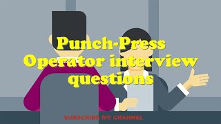 PunchPress Operator interview questions [upl. by Biddle410]