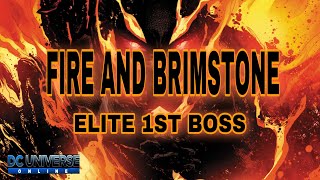 DCUO BoP Fire and Brimstone Elite 1st Boss [upl. by Lezah]