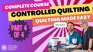 PQWThe Complete Course Of Controlled QuiltingPart 4 [upl. by Iggam]