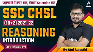 SSC CHSL 2022  SSC CHSL Reasoning Classes 2022 by Atul Awasthi  Introduction Class 1 [upl. by Akkeber]