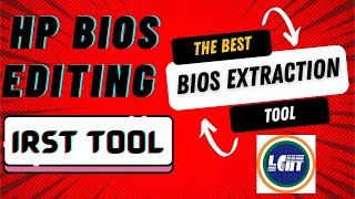 HP Bios Editing Easy Method🎯IRST Tool ❤️ Best Tool for Bios Extraction [upl. by Lepley]