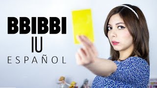 BBIBBI ♥ Cover Español IU아이유 [upl. by Fauch]