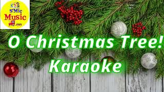 O Christmas Tree Karaoke  SMic Music [upl. by Chilcote350]