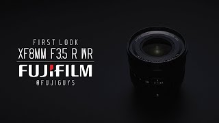 Fujinon XF8mmF35 R WR  First Look  Fuji Guys [upl. by Edijabab538]