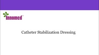 Catheter Stabilization Dressing [upl. by Mala161]