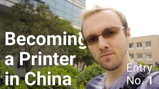 Becoming a Printer in China The First Update about My Internship [upl. by Joana162]